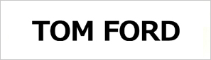 TOM FORD トムフォード